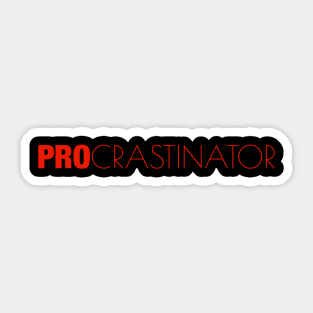 Procrastinator Sticker